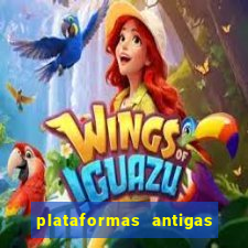 plataformas antigas de slots